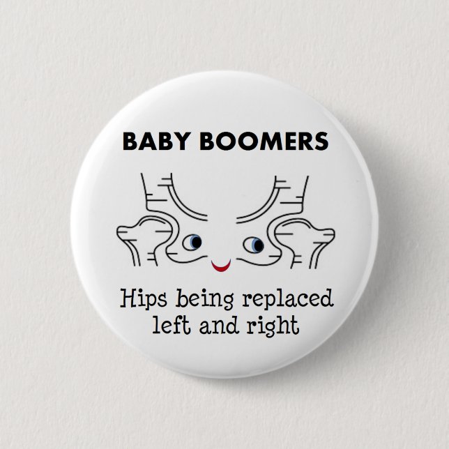 Baby Boomer Hips Pinback Button (Front)