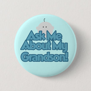 Baby Boy Ask About My Grandson Tshirts and Gifts Pinback Button