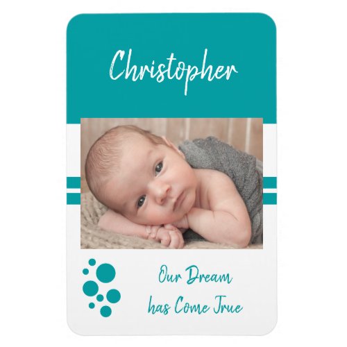 Baby Boy dream come true aqua and white photo Magnet