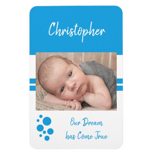 Baby Boy dream come true blue and white photo Magnet