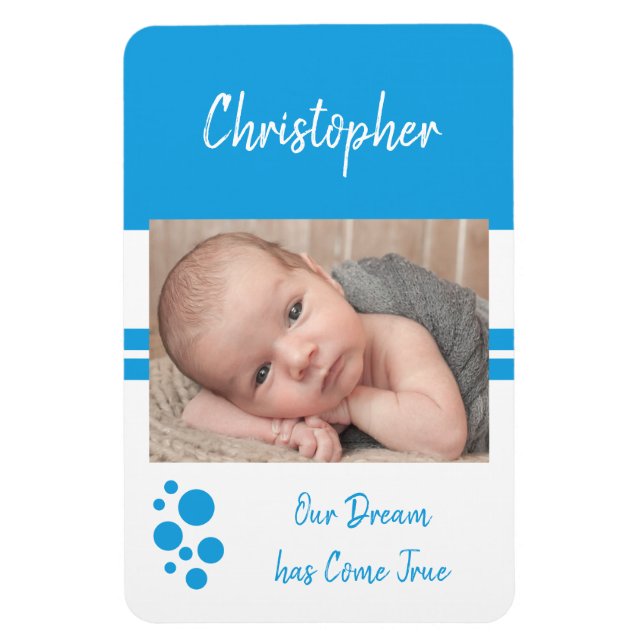 Baby Boy dream come true blue and white photo Magnet (Vertical)