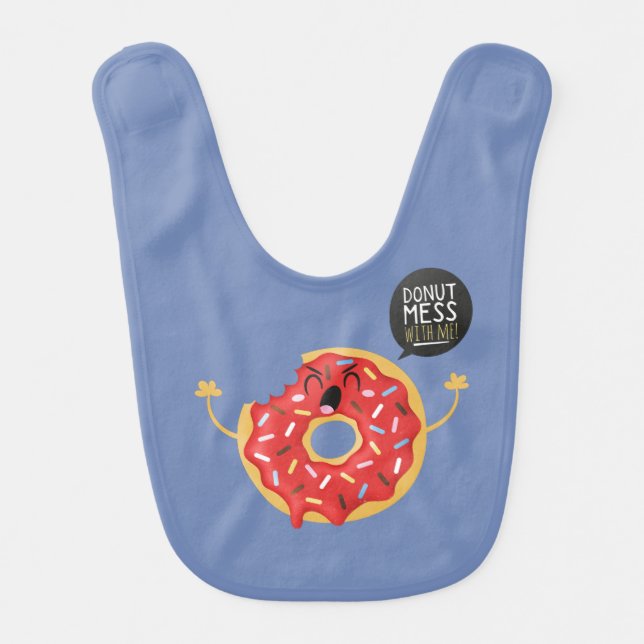 Baby Boy Funny Cool Donut Mess With Me Pun Baby Bib (Front)