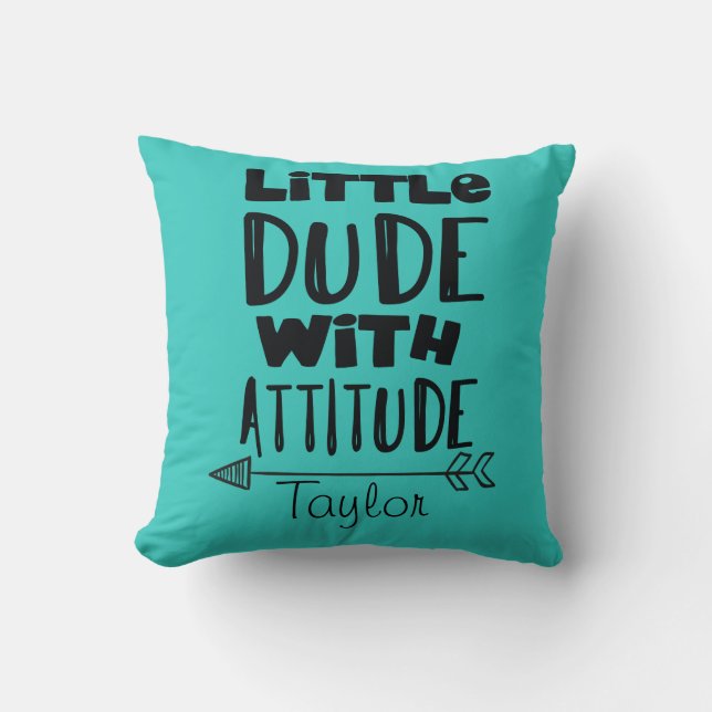 Baby Boy Little Dude with Attitude Throw Pillow (Front)