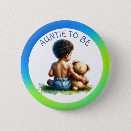  Baby Boy of color Auntie to be Baby Shower  Button