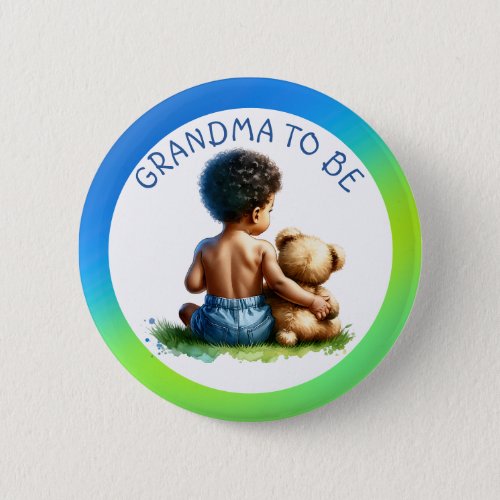  Baby Boy of color Grandma to be Baby Shower  Button