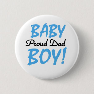 Baby Boy Proud Dad Pinback Button