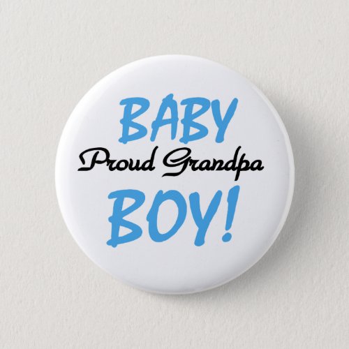 Baby Boy Proud Grandpa Pinback Button