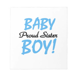 Baby Boy Proud Sister Gifts Notepad