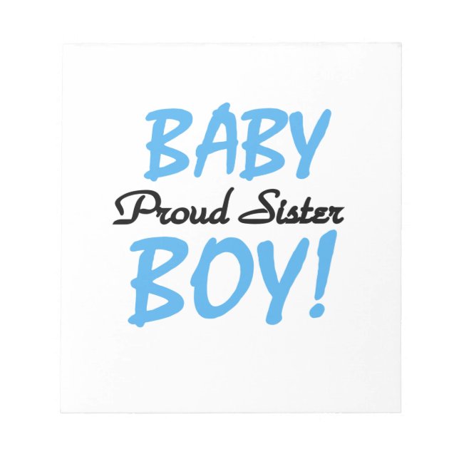 Baby Boy Proud Sister Gifts Notepad (Front)
