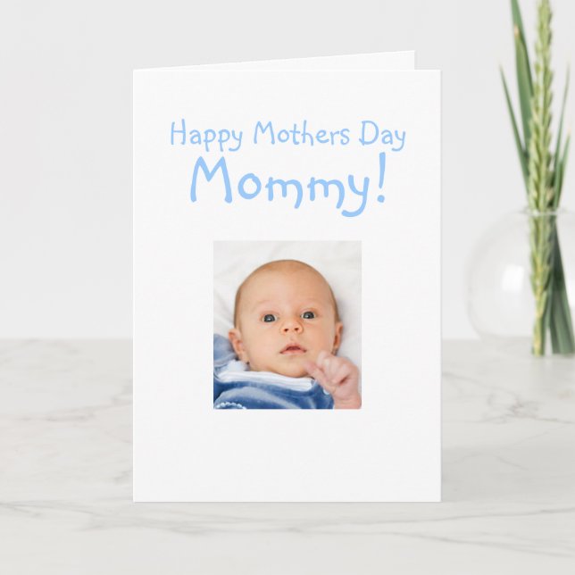 Baby Boy To Mommy Humorous Mothers Day Photo Card (Front)