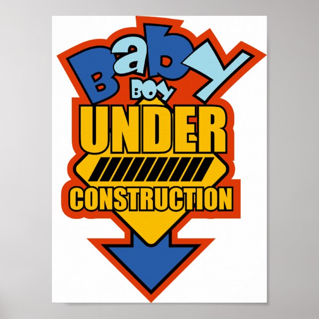 BABY boy UNDER CONSTRUCTION Poster (Front)