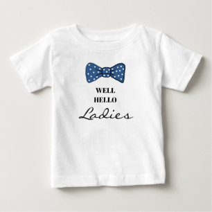 Baby Boys Clothes - Well Hello Ladies T-Shirt