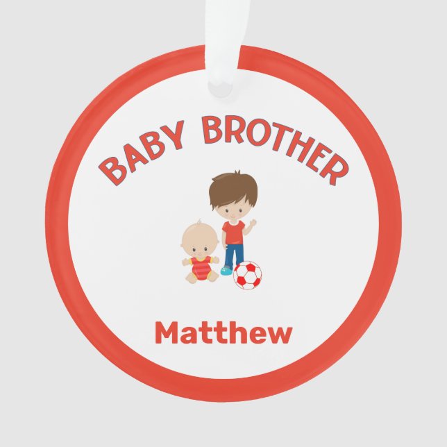 Baby Brother with Big Brother Personalized Ornament (Front)