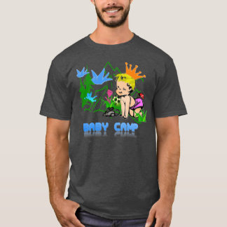 baby camp funny T-Shirt