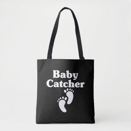 Baby Catcher Midwife Cute Doula Birth Tote Bag