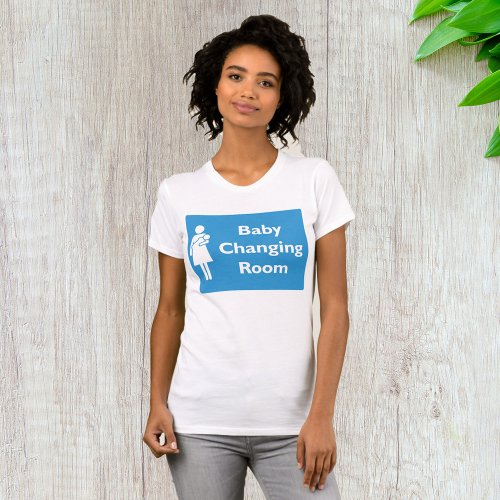 Baby Changing Room Sign New Parent T_Shirt