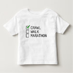 [ Thumbnail: Baby Checklist: Crawl, Walk, Marathon T-Shirt ]