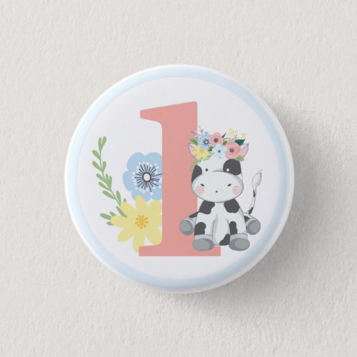 Baby Cow Floral Number One 1st Birthday Party Button
