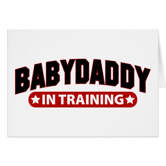 Baby Daddy In Training Cards (Front Horizontal)