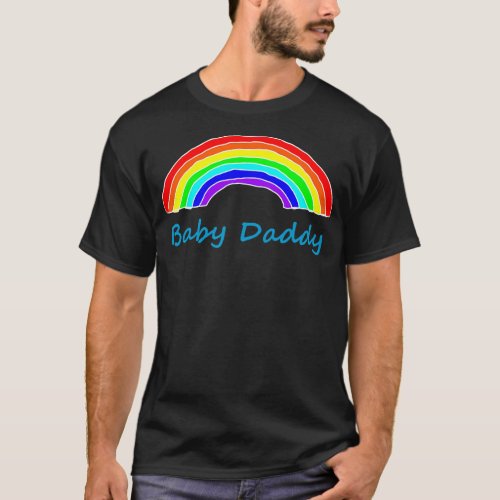 Baby Daddy Rainbow for Fathers Day T_Shirt