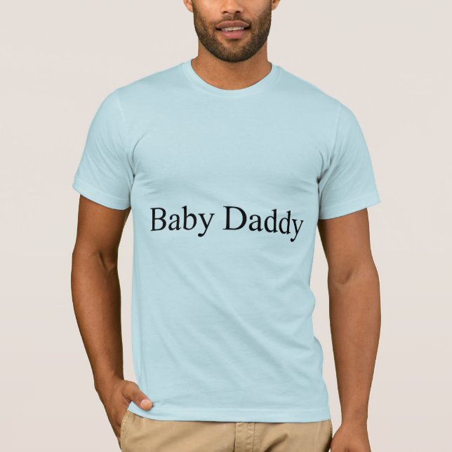 Baby Daddy T-Shirt (Front)