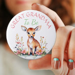 Baby Deer in Flowers | Great Grandma  Baby Shower Button<br><div class="desc">A sweet little baby deer surrounded by pink flowers watercolor illustration. 
Great Grandma to be button for a girl's baby shower.</div>