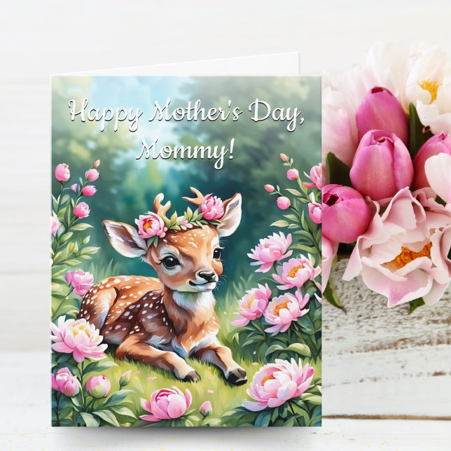 Baby Deer With Crown Of Peonies Mommy Mother's Day Card (A sweet Mommy, Mother's Day card for children who love baby deer!)
