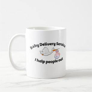 Baby Delivery Service I help people out midwife Coffee Mug