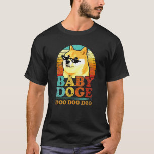 Baby Doge Doo Doo Doo Doo T-Shirt