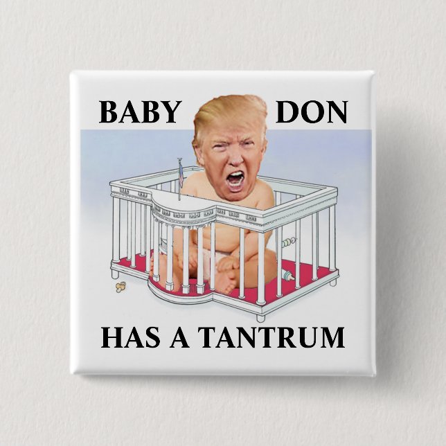 BABY DON HAS A TANTRUM BUTTON (Front)