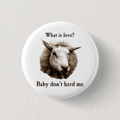 Baby Dont Herd Me Sheep Button