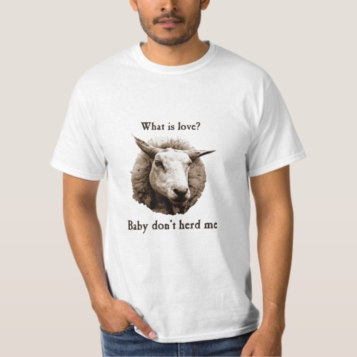 Baby Dont Herd Me Sheep  T_Shirt