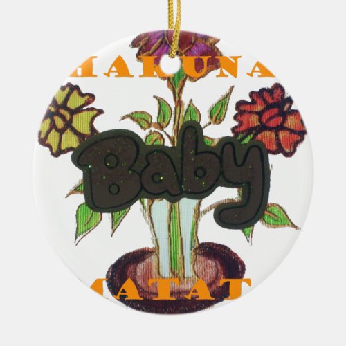 Baby Eco Hakuna Matata gifts Ceramic Ornament