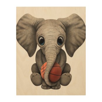 Baby Elephant Playing With Basketball Wood Wall Art by crazycreatures at Zazzle