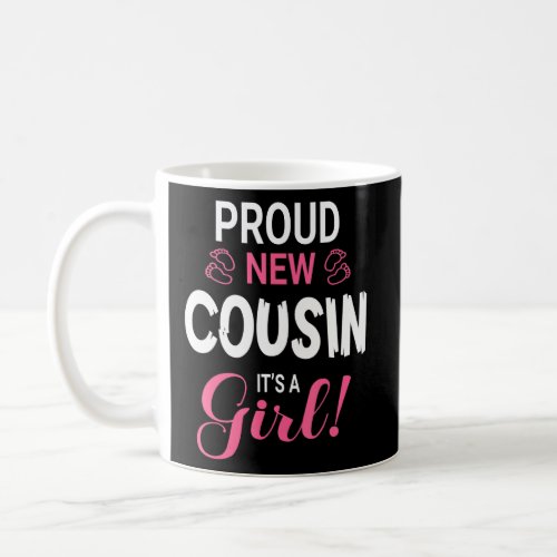 Baby Feet Pregnant Mom Proud New Cousin Its A Gir Coffee Mug
