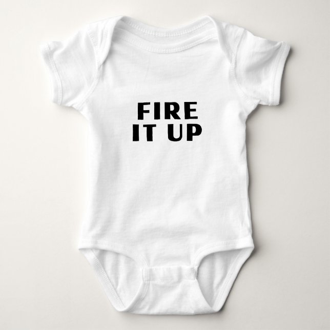BABY - "Fire it up" on front, seal on back  Bodysuit (Front)