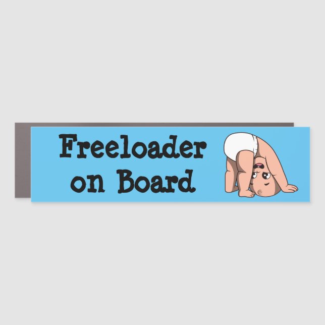 Baby, Freeloader on Board Car Magnet (Front)