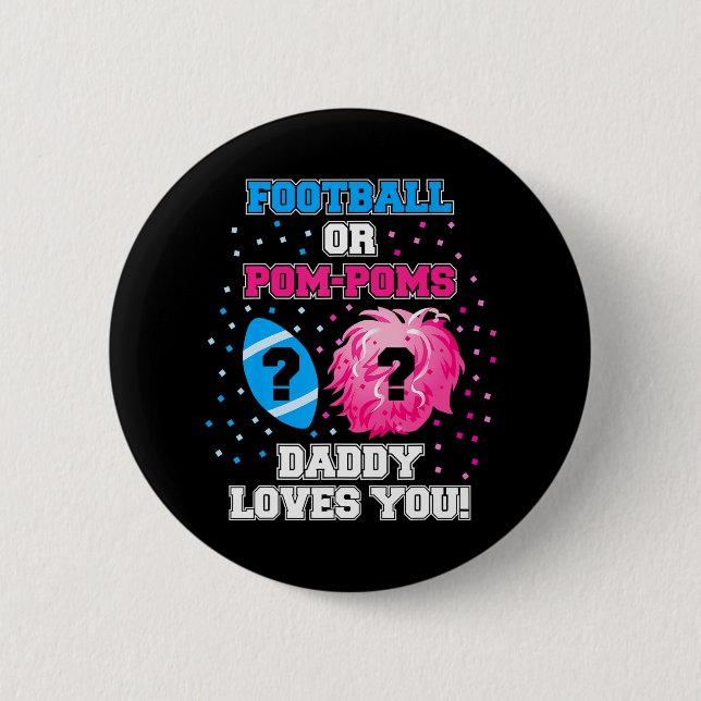 Baby Gender Reveal Football Or Pom Pom Daddy Button (Front)