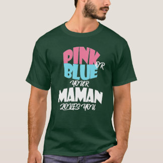 Baby Gender Reveal for MAMAN  essentiel  T-Shirt
