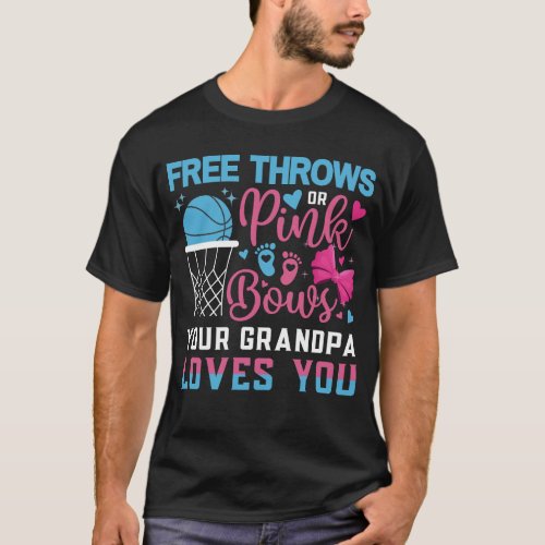 Baby Gender Reveal Free Throws Pink Bows Grandpa T_Shirt