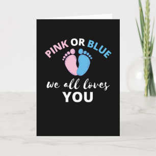 Baby Gender Reveal Ideas Pink Or Blue We All Love Card