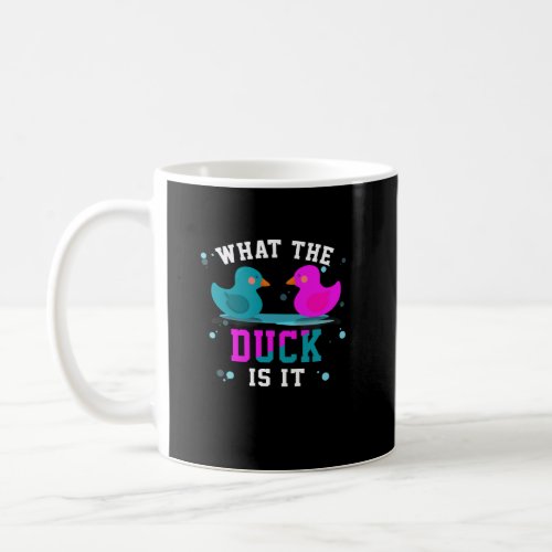 Baby Gender Reveal Party What The Duck Is It Baby  Coffee Mug