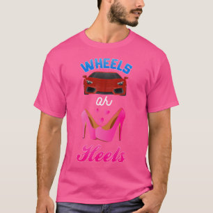 Baby Gender Reveal Party Wheels Or Heels We Love Y T-Shirt