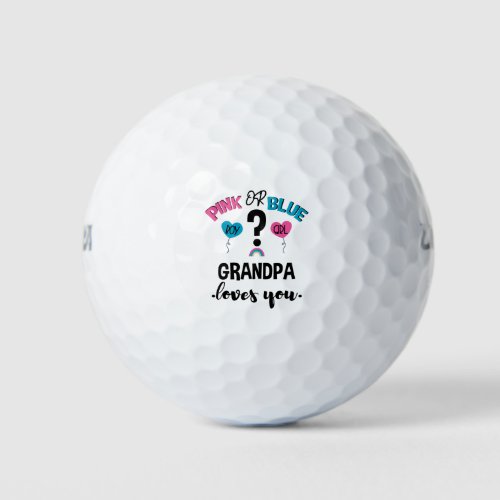 Baby Gender Reveal Pink Or Blue Grandpa Loves You Golf Balls