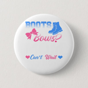 Baby Gender Reveal Shirt Boots Or Bows Mom Can't W Button
