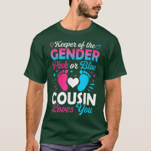 Baby Gender Reveal Shower Pink Or Blue Cousin Love T-Shirt