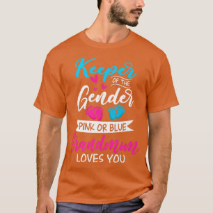 Baby Gender Reveal Shower Pink Or Blue Grandmom Lo T-Shirt