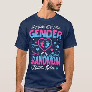 Baby Gender Reveal Shower Pink Or Blue Grandmom Lo T-Shirt