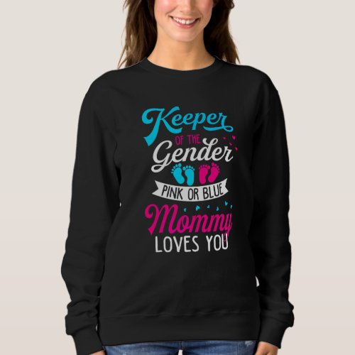 Baby Gender Reveal Shower Pink Or Blue Mommy Loves Sweatshirt