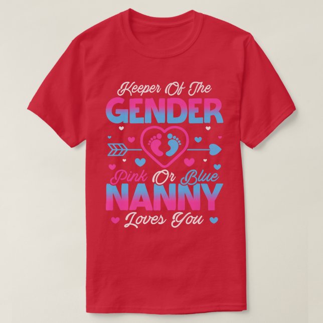 Baby Gender Reveal Shower Pink Or Blue Nanny Loves T-Shirt (Design Front)